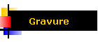 Gravure
